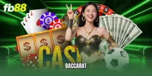 Baccarat FB88 - Hướng Dẫn Luật Chơi Và Bí Quyết Thắng