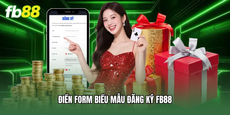Đăng Ký FB88 - Hướng Dẫn Newbie Mở Tài Khoản Nhanh Chóng 2 Điền form biểu mẫu đăng ký FB88