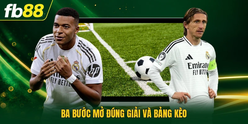 Ba bước mở đúng giải và bảng kèo